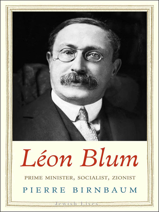Title details for Léon Blum by Pierre Birnbaum - Available
